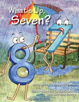 What's Up, Seven? de Debbie Ann Hickman