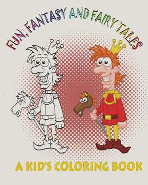 Fun, Fantasy and Fairy Tales de Mix Books LLC