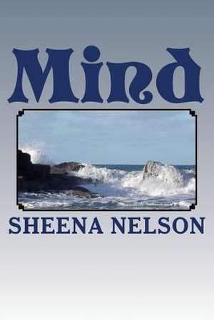 Mind de Nelson, MS Sheena