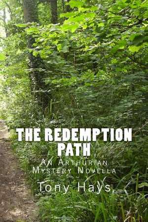 The Redemption Path de Tony Hays