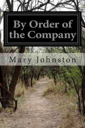 By Order of the Company de Mary Johnston