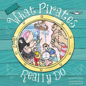 What Pirates Really Do de Melanie Joyce