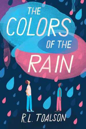 The Colors of the Rain de R. L. Toalson