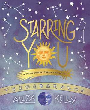 Starring You de Aliza Kelly