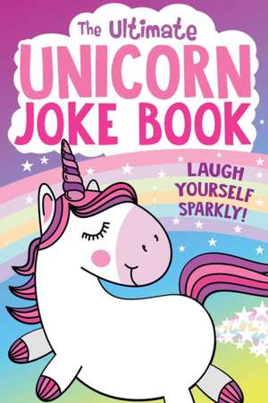 The Ultimate Unicorn Joke Book de Buzzpop