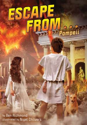 Escape from . . . Pompeii de Ben Richmond