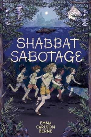 Shabbat Sabotage de Emma Carlson Berne