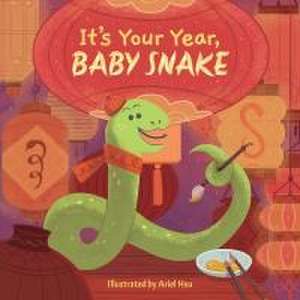 It's Your Year, Baby Snake de Little Bee Books