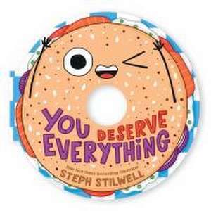 You Deserve Everything (a Shaped Novelty Board Book for Toddlers) de Steph Stilwell