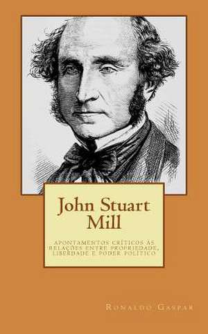 John Stuart Mill de Ronaldo Gaspar