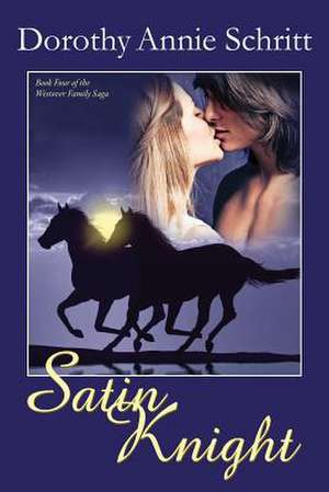 Satin Knight de Dorothy Annie Schritt