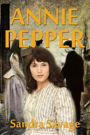 Annie Pepper de Sandra Savage