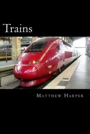 Trains de Matthew Harper