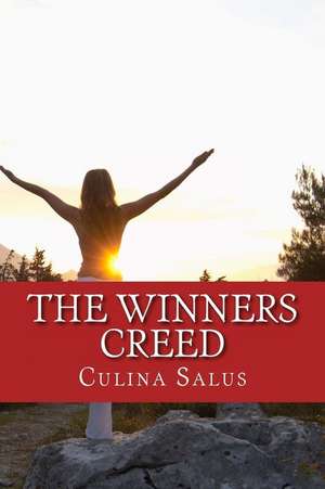 The Winners Creed de Culina Salus