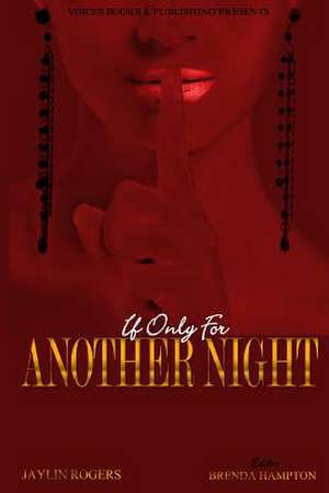 If Only for Another Night de Jaylin Rogers