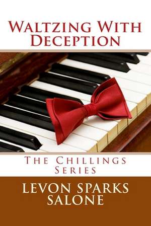 Waltzing with Deception de Salone, Levon Sparks