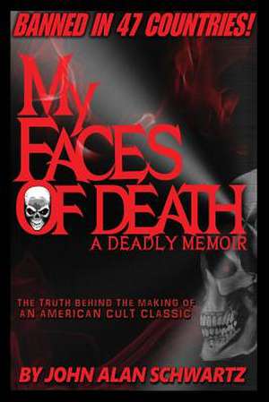 My Faces of Death de John Alan Schwartz