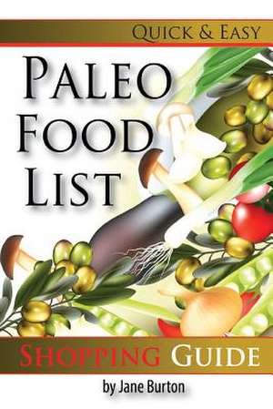 Paleo Food List de Jane Burton