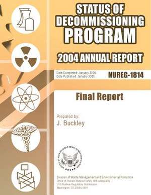 Status of Decommissioning Program de U. S. Nuclear Regulatory Commission