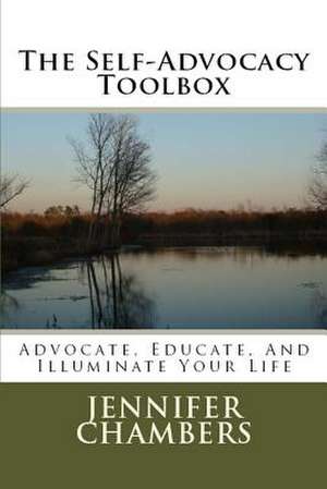 The Self-Advocacy Toolbox de Jennifer B. Chambers