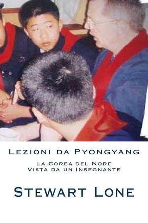 Lezioni Da Pyongyang de Stewart Peter Lone