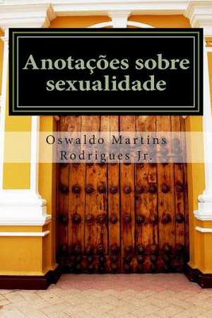 Anotacoes Sobre Sexualidade de Psic Oswaldo Martins Rodrigues Jr