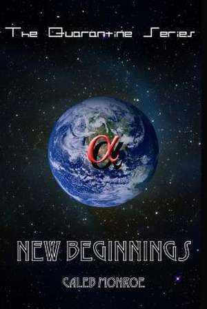 New Beginnings de MR Caleb L. Monroe