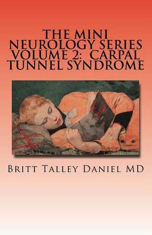 The Mini Neurology Series Volume 2 de Britt Talley Daniel MD