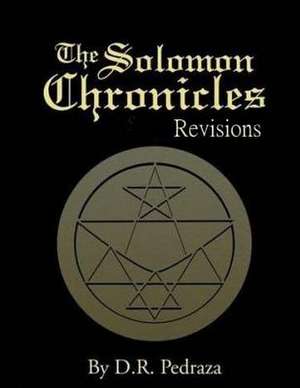 The Solomon Chronicles de MR D. R. Pedraza