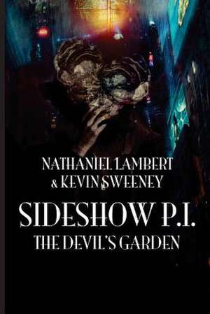 Sideshow P.I. de Nathaniel Lambert