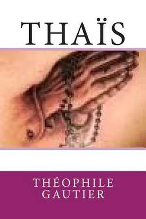 Thais de M. Theophile Gautier