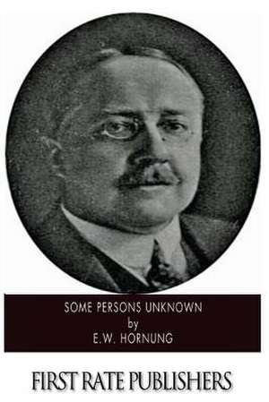 Some Persons Unknown de E. W. Hornung