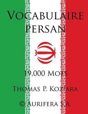 Vocabulaire Persan de Thomas P. Koziara