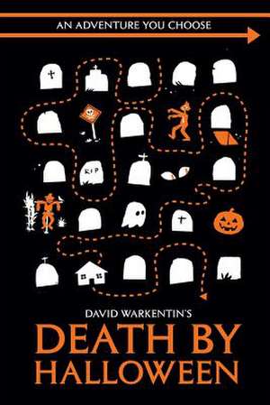 Death by Halloween de David Warkentin