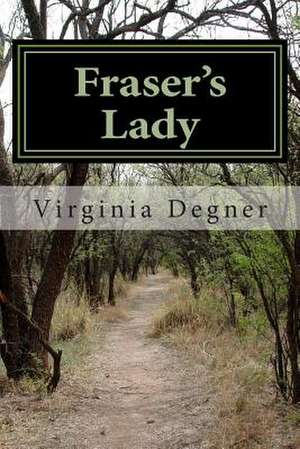 Fraser's Lady de Virginia R. Degner