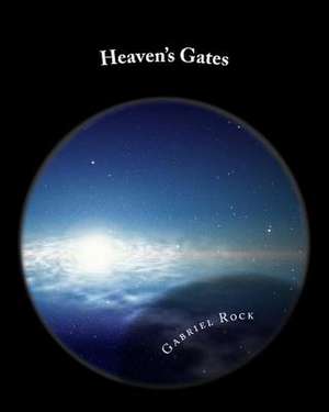 Heaven's Gates de Gabriel Rock