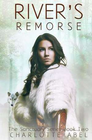 River's Remorse de Charlotte Abel