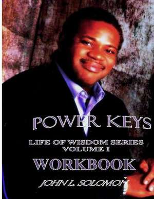 Power Keys Workbook de MR John Lewis Solomon