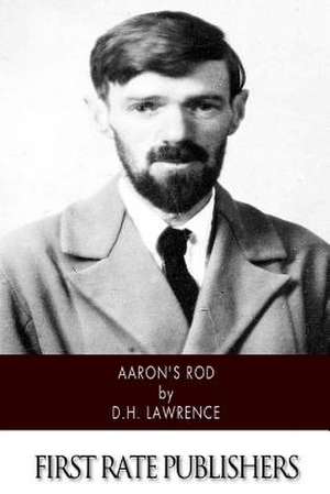 Aaron's Rod de D. H. Lawrence