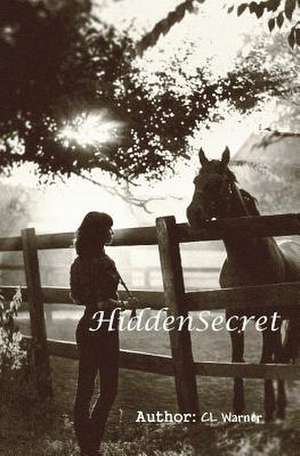 Hidden Secret de C. L. Warner