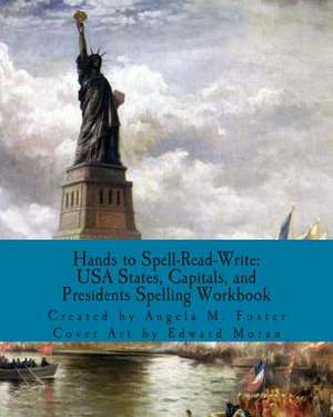 Hands to Spell-Read-Write de Angela M. Foster