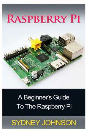 Raspberry Pi de Sydney Johnson