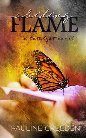 Abiding Flame de Pauline Creeden