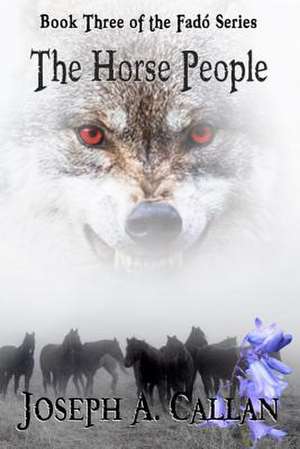 The Horse People de MR Joseph a. Callan