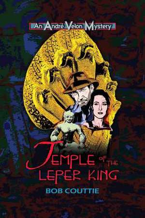 Temple of the Leper King de Bob Couttie