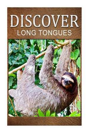 Long Tongues - Discover de Discover Press