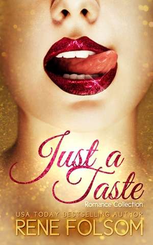 Just a Taste Romance Collection de Rene Folsom