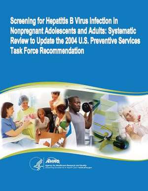 Screening for Hepatitis B Virus Infection in Nonpregnant Adolescents and Adults de U. S. Department of Heal Human Services