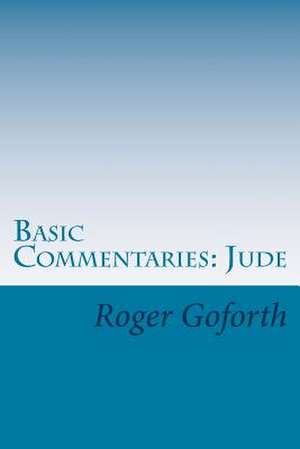 Basic Commentaries de Roger Goforth