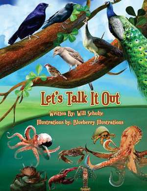 Let's Talk It Out de Will Schulte